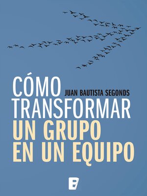 cover image of Cómo transformar un grupo en un equipo